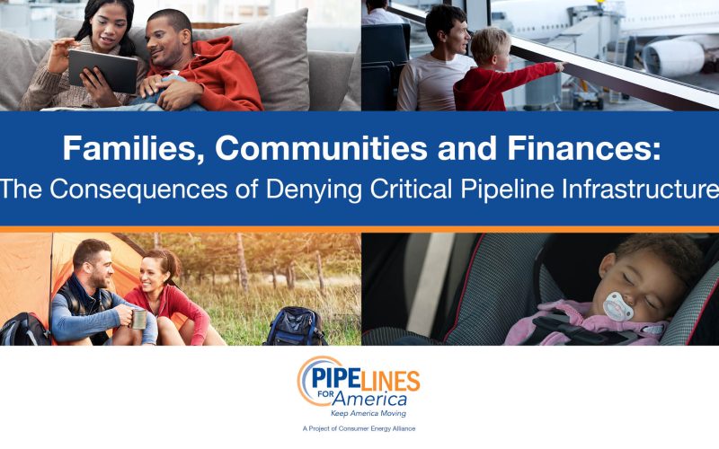 Families, Communities and Finances: The Consequences of Denying Critical Pipeline Infrastructure